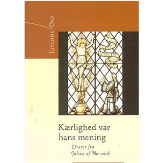Kærlighed var hans mening