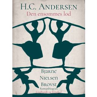 H.C. Andersen. Den ensommes lod