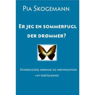 Er jeg en sommerfugl, der drømmer?
