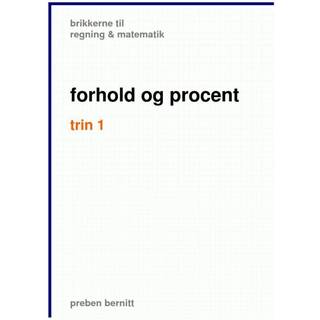forhold og procent trin 1, brikkerne til regning & matematik