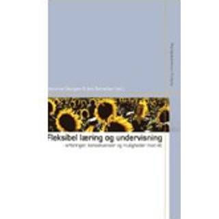 Fleksibel læring og undervisning - erfaringer, konsekvenser og muligheder med ikt