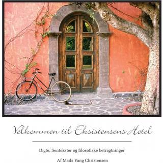 Velkommen til Eksistensens Hotel