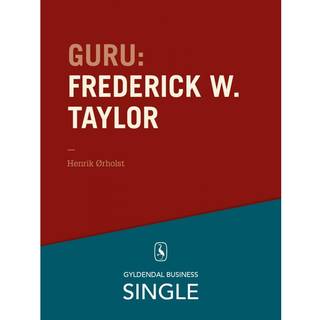 Guru: Frederick W. Taylor - den første