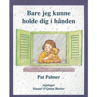 Bare jeg kunne holde dig i hånden