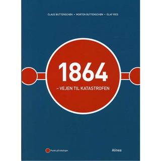 1864 - Vejen til katastrofen