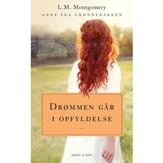 Drømmen går i opfyldelse. Anne fra Grønnebakken 3