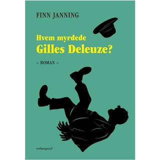 Hvem myrdede Gilles Deleuze?