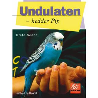 Undulaten hedder Pip
