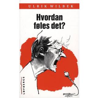 Hvordan føles det?