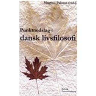 Punktnedslag i dansk livsfilosofi
