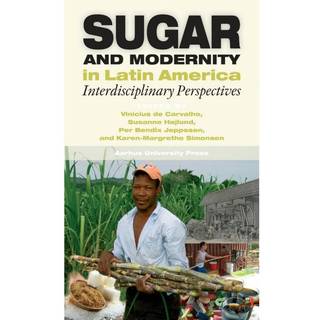 Sugar and Modernity in Latin America