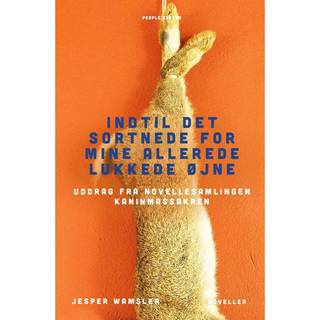 Indtil det sortnede for mine allerede lukkede øjne