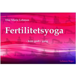 Fertilitetsyoga - kom godt i gang