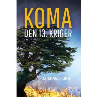 Michael Ford - KOMA: KOMA - Den 13. kriger