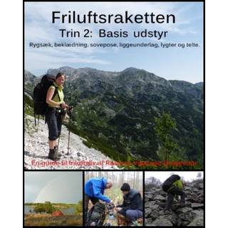 Friluftsraketten - trin 2. Basis udstyr.