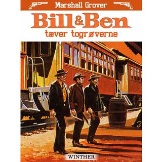 Bill og Ben tæver togrøverne