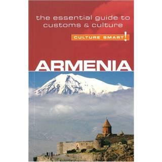 Armenia - Culture Smart!