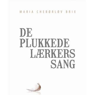 De plukkede lærkers sang