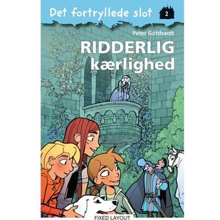 Det fortryllede slot 2: Ridderlig kærlighed