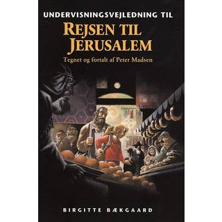 Rejsen til Jerusalem, Undervisningsvejledning