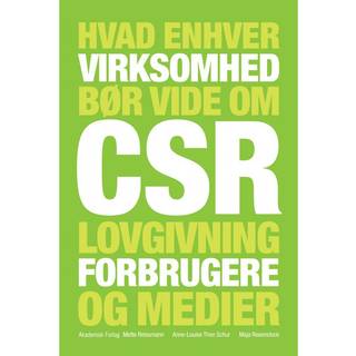 Hvad enhver virksomhed bør vide om CSR, lovgivning, forbrugere og medier