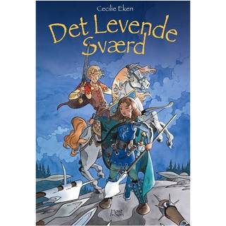 Det levende sværd 1 - Cecilie Eken
