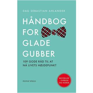 Håndbog for glade gubber af Dag Sebastian Ahlander