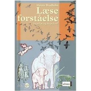 Læseforståelse – hvorfor og hvordan?