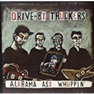Drive-by Truckers - Alabama Ass Whuppin'