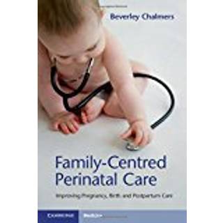 Family-Centred Perinatal Care