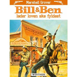 Bill og Ben lader loven ske fyldest