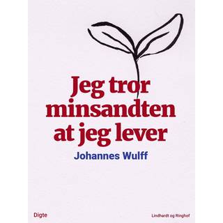 Jeg tror minsandten at jeg lever