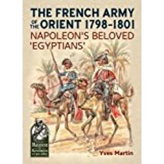 The French Army of the Orient 1798-1801