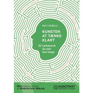Kunsten at tænke klart - 52 tanketorsk du selv kan fange