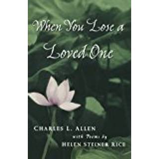 When You Lose a Loved One