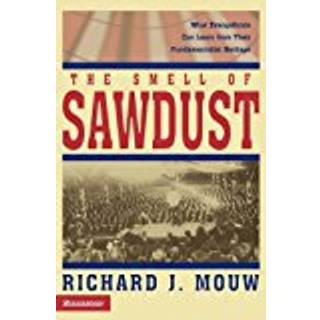 The Smell of Sawdust