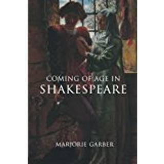 Coming of Age in Shakespeare