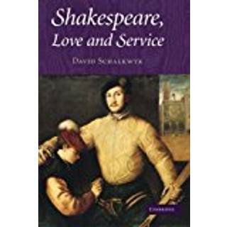 Shakespeare, Love and Service