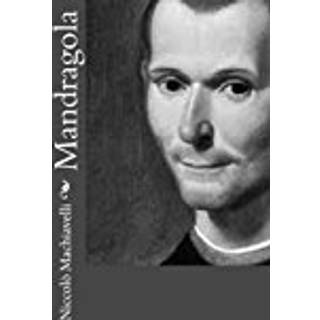 Niccolo Machiavelli - Mandragola