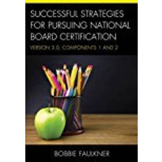 Successful Strategies for Pursuing National Board Certification