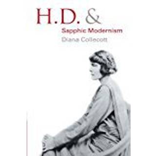 H.D. and Sapphic Modernism 1910–1950