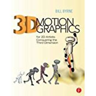 3D Motion Graphics for 2D Artists
