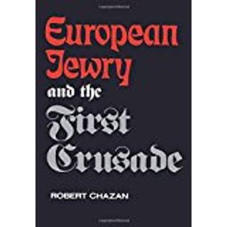 European Jewry and the First Crusade