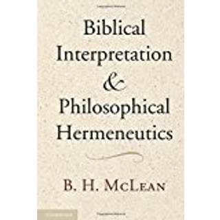 Biblical Interpretation and Philosophical Hermeneutics