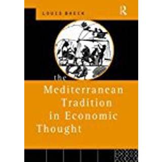 The Mediterranean Tradition in Economic Thought