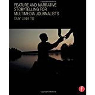 Feature and Narrative Storytelling for Multimedia Journalists