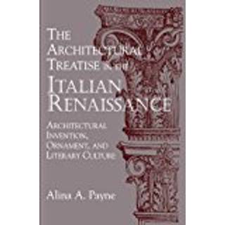 The Architectural Treatise in the Italian Renaissance