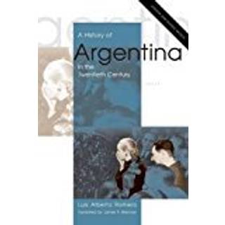 A History of Argentina in the Twentieth Century