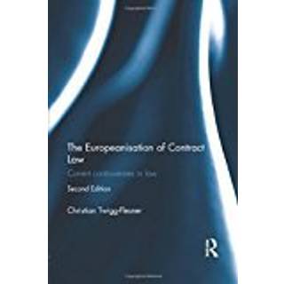 The Europeanisation of Contract Law