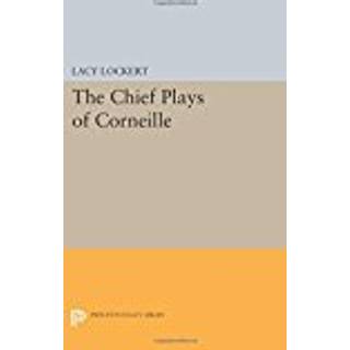 Chief Plays of Corneille